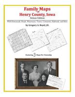 Family Maps of Henry County, Iowa 1420313894 Book Cover