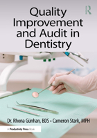 Quality Improvement and Audit in the Dental Practice 1032797231 Book Cover