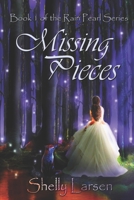 Missing Pieces: Book 1 of The Rain Pearl Series 1521126232 Book Cover