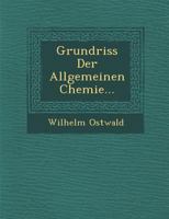 Grundriss Der Allgemeinen Chemie... 1016825161 Book Cover