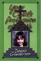 Your Child's Profession of Faith 187973723X Book Cover