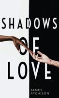 Shadows of Love 1637643101 Book Cover