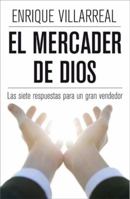 El mercader de Dios: Las siete respuestas para un gran vendedor 0307392864 Book Cover