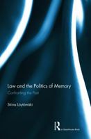 The Law and Politics of Memory Concerning Past Injustices 0415657288 Book Cover