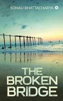 The Broken Bridge 1646505344 Book Cover