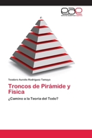 Troncos de Piramide y Fisica 3659067687 Book Cover