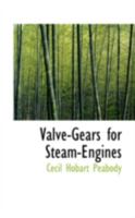 Valve-Gears for Steam-Engines 1016376006 Book Cover