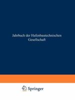 Jahrbuch Der Hafenbautechnischen Gesellschaft 3642661556 Book Cover