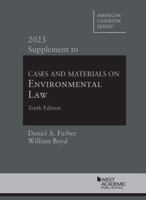 Cases and Materials on Environmental Law, 10th, 2023 Supplement (American Casebook Series) 1636598994 Book Cover