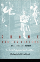 Shame and Its Sisters: A Silvan Tomkins Reader 0822316943 Book Cover