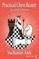 Practical Chess Beauty: Second Edition 178483260X Book Cover