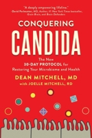 Conquering Candida: The New 30-Day Protocol for Restoring Your Microbiome and Health B0FWXKGNTY Book Cover