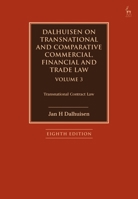 Dalhuisen on Transnational and Comparative Commercial, Financial and Trade Law Volume 3: Transnational Contract Law 1509949534 Book Cover