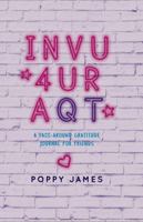 INVU4URAQT: A Pass-Around Gratitude Journal for Friends B0GWTRFHLV Book Cover