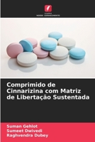 Comprimido de Cinnarizina com Matriz de Libertação Sustentada (Portuguese Edition) 620768253X Book Cover