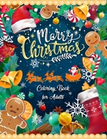 Merry Christmas Coloring Book for Adults: Activity Funny and easy Beautiful Scenes Relaxing Winter Landscapes Festive Holiday Decorations B08P6FKPTT Book Cover