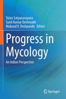 Progress in Mycology: An Indian Perspective 981162349X Book Cover