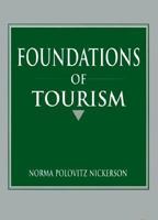 Foundations of Tourism 0131081195 Book Cover