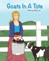 Goats in a Tote 1952465036 Book Cover