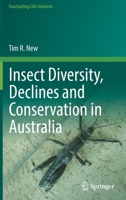 Insect Diversity, Declines and Conservation in Australia 3030901335 Book Cover