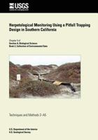 Herpetological Monitoring Using a Pitfall Trapping Design in Souther California 1500222399 Book Cover