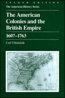 American Colonies and the British Empire, 1607-1763 (American History) 0882957678 Book Cover