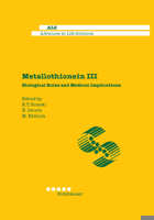 Metallothionein III: Biological Roles and Medical Implications (Advances in Life Sciences) 3764327693 Book Cover