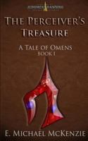 The Perceiver's Treasure: A Tale of Omens 1478291397 Book Cover