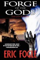 Forge of the Gods - The Last Knight 0978655141 Book Cover