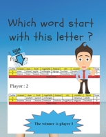which word start with this letter ?: funny game for kids and adult for spend fun time and developing knowledge B0851LYTRN Book Cover