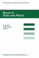 Boron in Soils and Plants (Developments in Plant and Soil Sciences) 9401063443 Book Cover