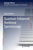 Quantum-Enhanced Nonlinear Spectroscopy 331983049X Book Cover