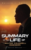 Summary of the Life of Walter Caldwell Robinson B0DWBJB758 Book Cover