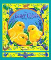 The Easter Chicks: A Lift-The-Flap Storybook 0316836796 Book Cover