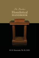 The Preacher's Homiletical Handbook 1940609070 Book Cover