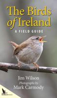 The Birds 0f Ireland: A Field Guide 1848891792 Book Cover