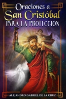 Oraciones a San Cristóbal para la Protección (Spanish Edition) B0H5KRJKVC Book Cover