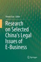 Research on Selected China's Legal Issues of E-Business 3662445417 Book Cover