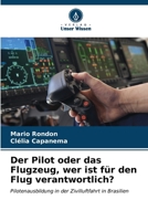 Der Pilot oder das Flugzeug, wer ist für den Flug verantwortlich? (German Edition) 6206652696 Book Cover