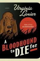 A Bloodhound To Die For 006109840X Book Cover