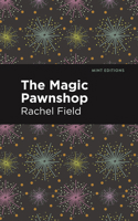 The Magic Pawnshop: A New Years Eve Fantasy (Mint Editions (the Children's Library)) B0CRKKD754 Book Cover