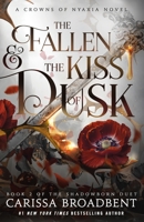 The Fallen & the Kiss of Dusk 1250367816 Book Cover