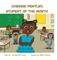 Chessie Dentley, Student of the Month 1387561537 Book Cover