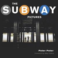 The Subway Pictures 1400062845 Book Cover