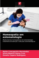 Homeopatia em estomatologia: Medicamentos homeopáticos em estomatologia, tratamento de doenças e afecções estomatológicas 6203403644 Book Cover