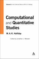 Computational And Quantitative Studies: The Collected Works Of M. a. k. Halliday (Collected Works of Mak Halliday Series) 0826488269 Book Cover