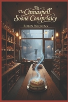 The Cinnaspell Scone Conspiracy B0GZ8BWYYP Book Cover