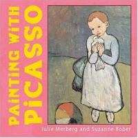 Painting with Picasso 0811855058 Book Cover