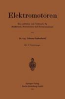 Elektromotoren: Ein Leitfaden Zum Gebrauch Fur Studierende, Betriebsleiter Und Elektromonteure 3662322102 Book Cover