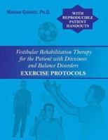 Vestibular Rehabilitation Therapy for the Patient with Dizziness and Balance Disorders: Exercise Protocols 0976759381 Book Cover